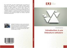 Copertina di Introduction à une littérature cellulaire