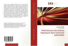 Couverture de Performances des chaînes logistiques dans l'industrie automobile