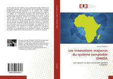 Copertina di Les innovations majeures du système comptable OHADA