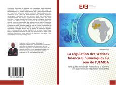 Copertina di La régulation des services financiers numériques au sein de l'UEMOA