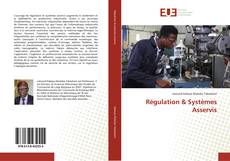 Bookcover of Régulation & Systèmes Asservis