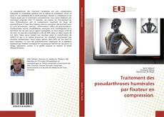 Capa do livro de Traitement des pseudarthroses humérales par fixateur en compression. 