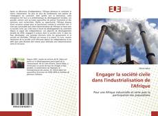 Buchcover von Engager la société civile dans l'industrialisation de l'Afrique