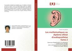 Обложка Les mathématiques au diplôme d'Etat d'audioprothèse Tome 2