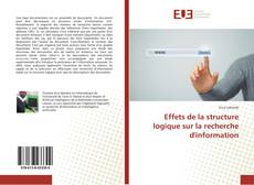 Couverture de Effets de la structure logique sur la recherche d'information