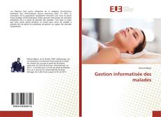 Portada del libro de Gestion informatisée des malades