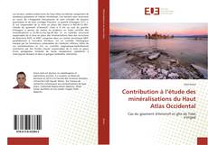 Borítókép a  Contribution à l’étude des minéralisations du Haut Atlas Occidental - hoz