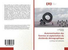 Buchcover von Autonomisation des femmes et exploitation du dividende démographique