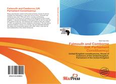 Bookcover of Falmouth and Camborne (UK Parliament Constituency)