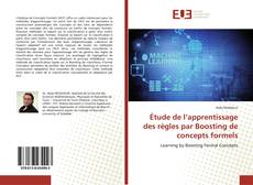 Couverture de Étude de l’apprentissage des règles par Boosting de concepts formels