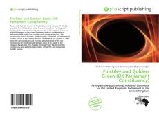 Bookcover of Finchley and Golders Green (UK Parliament Constituency)