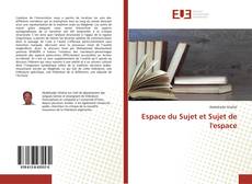 Bookcover of Espace du Sujet et Sujet de l'espace