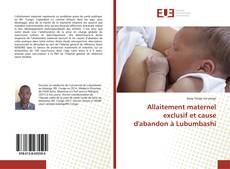 Capa do livro de Allaitement maternel exclusif et cause d'abandon à Lubumbashi 