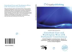 Bookcover of Gateshead East and Washington West (UK Parliament Constituency)