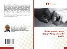 Borítókép a  The European Union Foreign Policy towards Africa - hoz