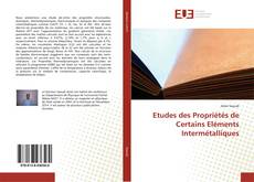 Etudes des Propriétés de Certains Eléments Intermétalliques的封面
