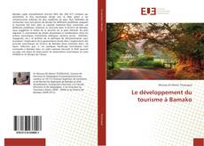 Borítókép a  Le développement du tourisme à Bamako - hoz
