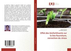 Borítókép a  Effet des biofertilisants sur la bio-fourniture, correction du stress - hoz