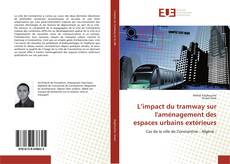 Bookcover of L’impact du tramway sur l'aménagement des espaces urbains extérieurs