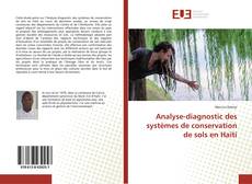 Couverture de Analyse-diagnostic des systèmes de conservation de sols en Haïti