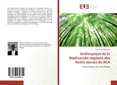Copertina di Anthropique de la Biodiversité végétale des forêts denses de RCA