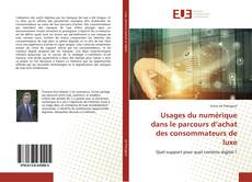 Copertina di Usages du numérique dans le parcours d’achat des consommateurs de luxe