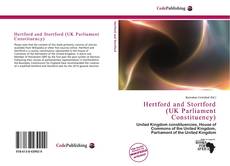 Bookcover of Hertford and Stortford (UK Parliament Constituency)