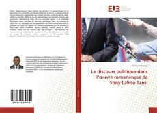 Обложка Le discours politique dans l’œuvre romanesque de Sony Labou Tansi