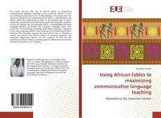 Copertina di Using African fables to maximizing communicative language teaching