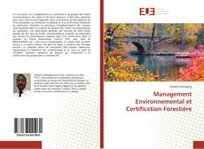 Couverture de Management Environnemental et Certification Forestière
