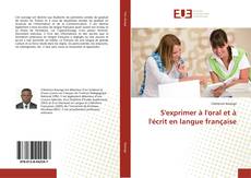 Copertina di S'exprimer à l'oral et à l'écrit en langue française
