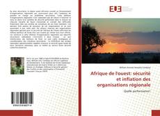 Обложка Afrique de l'ouest: sécurité et inflation des organisations régionale