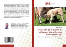 Evaluation de la qualité du colostrum des vaches par le dosage des IgG kitap kapağı