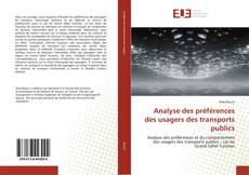 Analyse des préférences des usagers des transports publics kitap kapağı