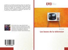 Couverture de Les bases de la télévision