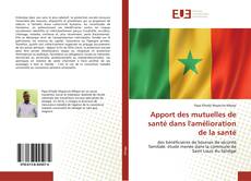 Couverture de Apport des mutuelles de santé dans l'amélioration de la santé