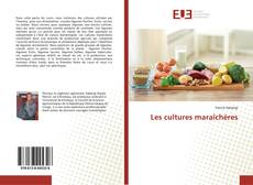 Couverture de Les cultures maraîchères