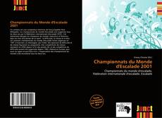 Bookcover of Championnats du Monde d'Escalade 2001