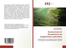 Обложка Écotourisme et Perspectives de l'exploitation pétrolière