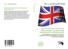 Bookcover of Manchester Central (UK Parliament Constituency)