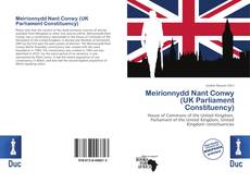 Couverture de Meirionnydd Nant Conwy (UK Parliament Constituency)