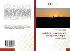 Bookcover of L'art de la transhumance politique en Afrique.