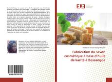 Couverture de Fabrication du savon cosmétique à base d’huile de karité à Bossangoa