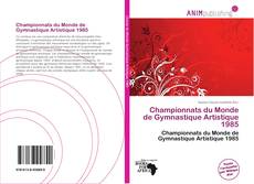 Championnats du Monde de Gymnastique Artistique 1985 kitap kapağı