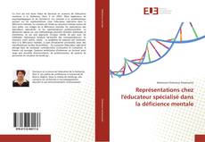 Portada del libro de Représentations chez l'éducateur spécialisé dans la déficience mentale
