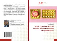 Accès à l'information et services de santé sexuelle et reproductive的封面