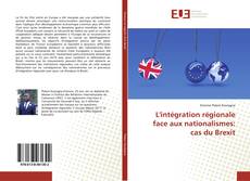 Обложка L'intégration régionale face aux nationalismes: cas du Brexit