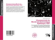 Championnats du Monde de Gymnastique Rythmique 1987 kitap kapağı