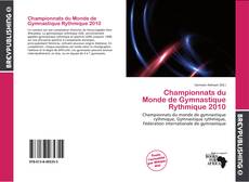 Championnats du Monde de Gymnastique Rythmique 2010 kitap kapağı