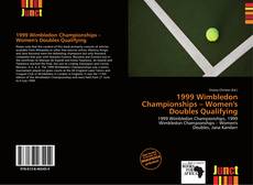 Bookcover of 1999 Wimbledon Championships – Women's Doubles Qualifying